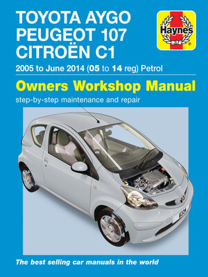 cover image of Toyota Aygo, Peugeot 107 & Citroen C1 Petrol 2005-June 2014